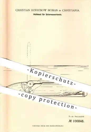 original Patent - C. Horrebow Homan , Christiania 1898 , Hohlmast für Unterwasserboot | U-Boot , Torpedo - Boot , Schiff