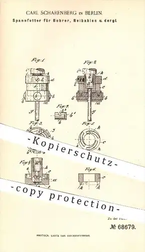 original Patent - Carl Scharenberg , Berlin , 1892 , Spannfutter für Bohrer , Reibahlen | Bohren , Bohrmaschine , Metall