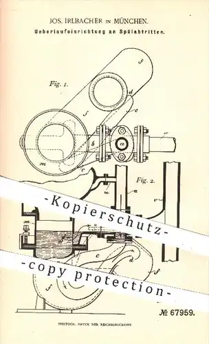 original Patent - Jos. Irlbacher , München , 1892 , Überlauf an Spülabtritten | WC , Toilette , Wasserleitung , Klempner