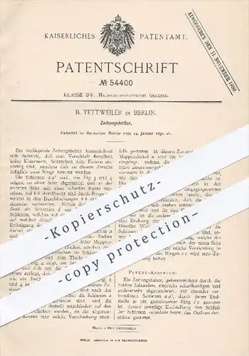 original Patent - B. Tettweiler in Berlin , 1890 , Zeitungshalter | Halter für Zeitungen , Zeitschriften | Halterung !!