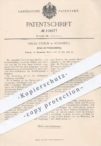original Patent - Oskar Eyrich in Nürnberg , 1899 , Zirkel mit Feineinstellung | Schreibwaren , Geometrie , Mikrometer !
