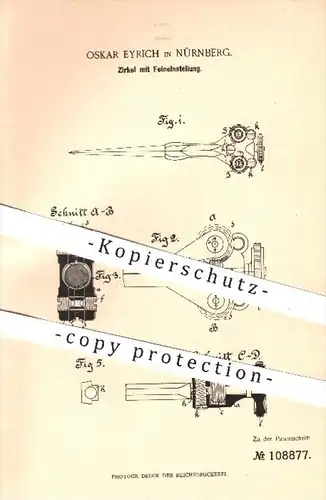 original Patent - Oskar Eyrich in Nürnberg , 1899 , Zirkel mit Feineinstellung | Schreibwaren , Geometrie , Mikrometer !