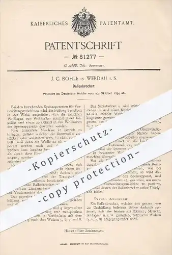 original Patent - J. C. Bohle , Werdau , 1894 , Ballenbrecher | Wolle , Wollballen , Spinnen , Spinnerei , Spinnmaschine
