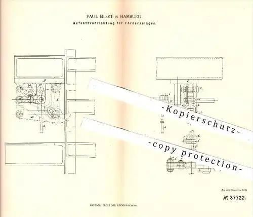 original Patent - Paul Eilert in Hamburg , 1886 , Aufsatzvorrichtung für Förderanlagen | Bergbau , Förderung !!!