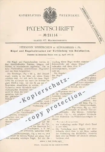 original Patent - Hermann Wiskirchen in Königsberg , 1882 , Nägel u. Nagelschrauben zur Verbindung von Holzteilen | Holz