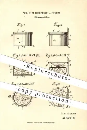 original Patent - W. Hölderle , Berlin , 1886 , Schwammbehälter | Medizin , Hygiene , Gesundheit , Arzt , Krankenhaus !!