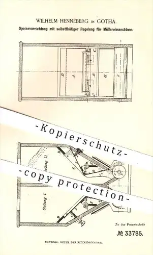 original Patent - W. Henneberg , Gotha , 1885 , Einspeisung für Müllereimaschinen | Mühle , Mühlen , Müller , Mahlen !!