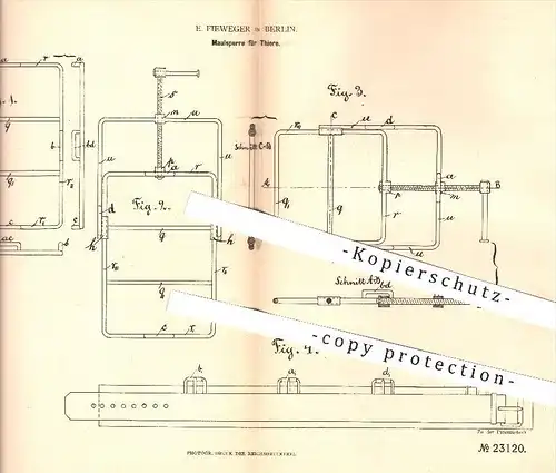 original Patent - E. Fieweger in Berlin , 1883 , Maulsperre für Tiere | Tier , Tierzucht , Landwirtschaft , Tierarzt !!