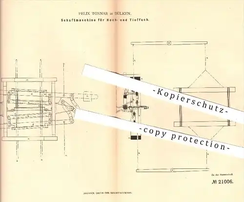 original Patent - Felix Tonnar in Dülken , 1882 , Schaftmaschine für Hoch- u. Tieffach | Webstuhl , Webstühle , Weber !!