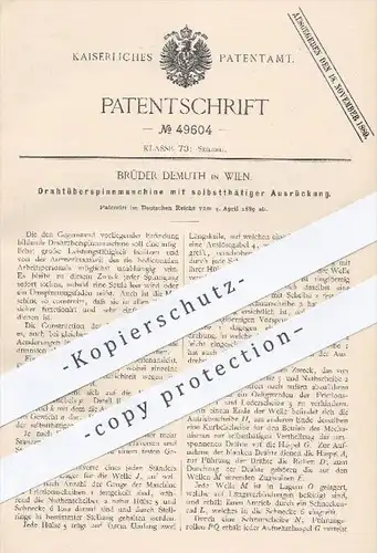 original Patent - Brüder Demuth in Wien , 1889 , Drahtüberspinnmaschine mit selbsttätiger Ausrückung | Seile , Seiler !!