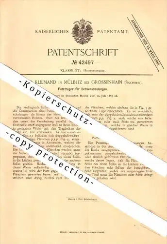Original Patent - C. Kliemand in Mülbitz b. Großenhain , 1887, Putzträger für Deckenschalung  , Sachsen , Hochbau , Bau