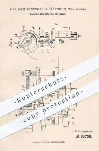 original Patent - B. Wenninger , Göppingen , 1895 , Schärfen von Sägen , Säge , Holzsäge , Holz , Holzbearbeitung !!