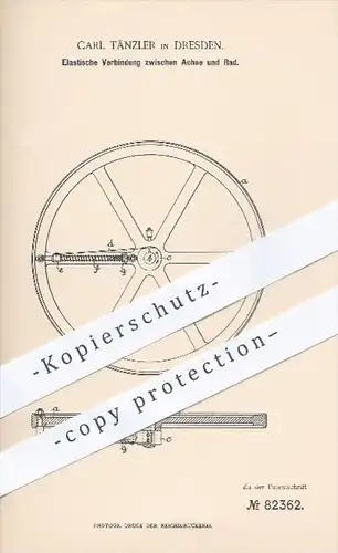 original Patent - Carl Tänzer in Dresden , 1894 , Elastische Verbindung zwischen Achse und Rad , Motor , Motoren !!!