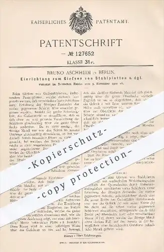 original Patent - B. Aschheim , Berlin , 1900 , Gießen von Stahlplatten , Stahl , Guss , Stahlguss , Gussstahl , Metall