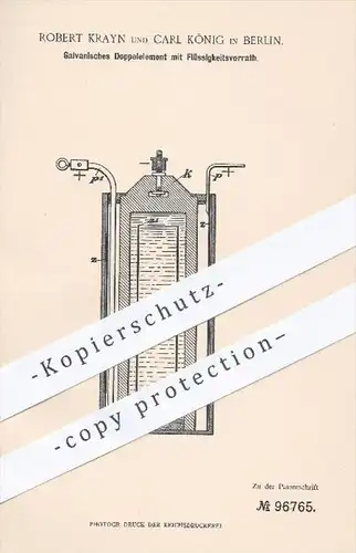 original Patent - Robert Krayn , Carl König , Berlin , 1897 , Galvanisches Doppelelement mit Flüssigkeitsvorrat !!!