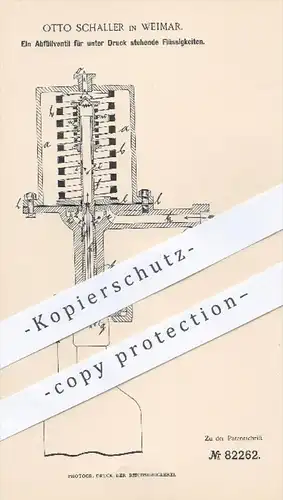 original Patent - Otto Schaller in Weimar , 1894 , Abüllventil für unter Druck stehende Flüssigkeiten , Ventil , Ventile