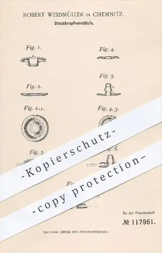 original Patent - Robert Weidmüller in Chemnitz , 1900 , Druckknopfverschluss , Druckknopf , Knopf , Hosen , Schneider !