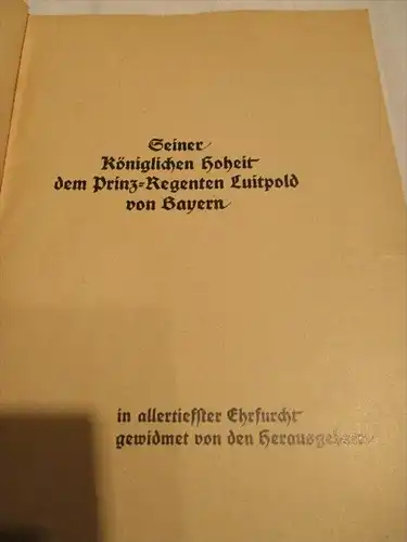 90 Jahre "In Treue fest" Festschrift zum 90. Geburtstage und 25jährigen Regierungsjubiläum des Prinzregenten Luitpold !!