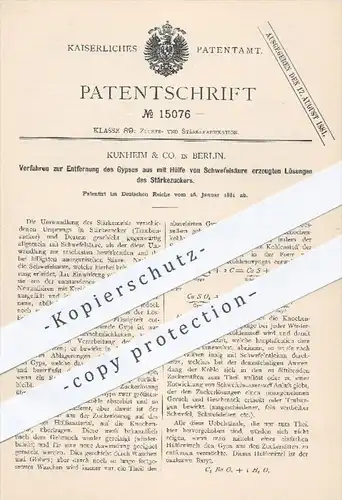 original Patent - Kunheim & Co. in Berlin , 1881 , Entfernung von Gips mit Lösungen von Stärkezucker / Schwefelsäure