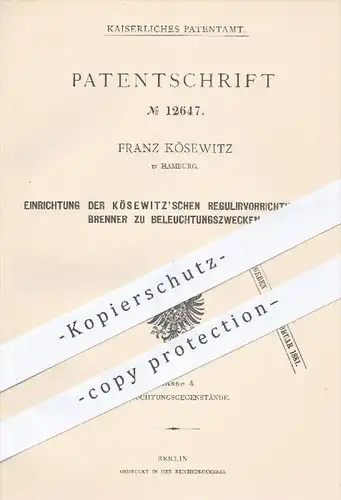 original Patent - Franz Kösewitz , Hamburg , 1879 , Kösewitz'sche Regulierung für Brenner zur Beleuchtung , Licht , Gas