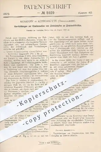 original Patent - Kosmann , Königshütte , Oberschlesien , 1878 , Kondensation von Zinkdämpfen an Zinkdestillieröfen !!!