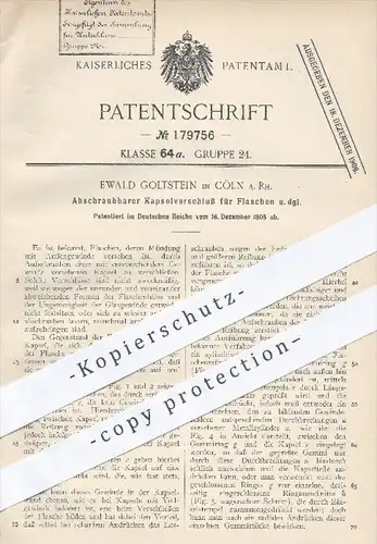 original Patent - E. Goltstein , Köln Rhein , 1905 , Abschraubbarer Kapselverschluss für Flaschen , Flasche , Verschluss