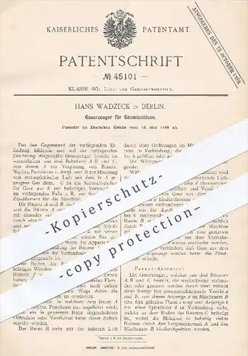 original Patent - Hans Wadzeck in Berlin , 1888 , Gaserzeuger für Gasmaschinen , Gas , Gase , Kraftmaschinen , Motor !