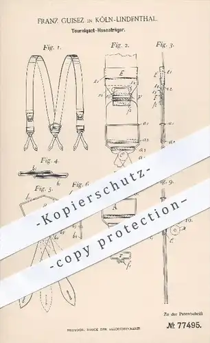 original Patent - Franz Guisez in Köln - Lindenthal , 1893 , Tourniquet - Hosenträger , Hose , Hosen , Mode , Bekleidung