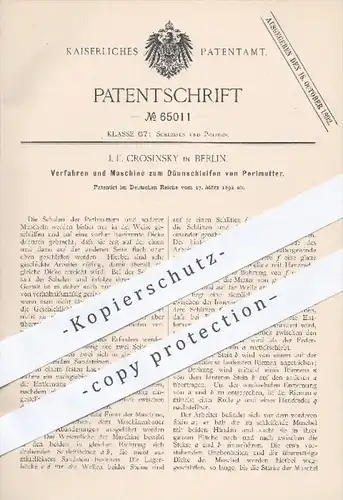original Patent - J. F. Crosinsky in Berlin , 1892 , Dünnschleifen von Perlmutter , Perle , Perlen , Perlmutt , Muscheln