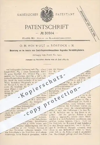original Patent - O. M. Hofwolt , Rostock , 1884 , Vorsichtzylinder im Innern von Zentrifugal - Sichtmaschinen , Mühlen