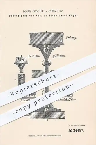 original Patent - Louis Gocht in Chemnitz , 1885 , Befestigung von Holz an Eisen durch Nägel , Walze , Walzen , Hochbau