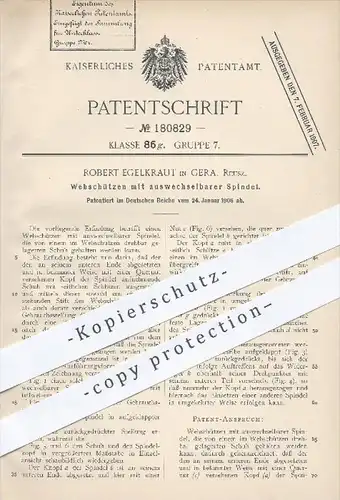 original Patent - R. Egelkraut , Gera , 1906 , Webschützen mit wechselbarer Spindel , Weben , Weber , Weberei , Webstuhl