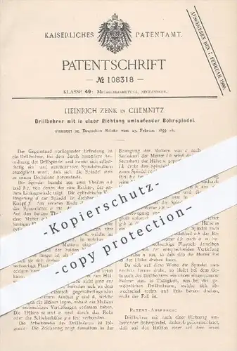 original Patent - H. Zenk , Chemnitz  1899 , Drillbohrer mit in einer Richtung umlaufender Bohrspindel , Bohrer , Bohrer