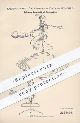 original Patent - J. G. Günthermann , Fürth  Nürnberg 1885 , Rotierendes Glockenspiel , Glocken , Kreisel , Brummkreisel