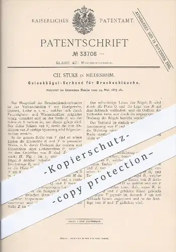 original Patent - Ch. Stuke in Hildesheim , 1885 , Gelenkbügel - Verband für Druckschläuche , Schlauch , Wasserschlauch