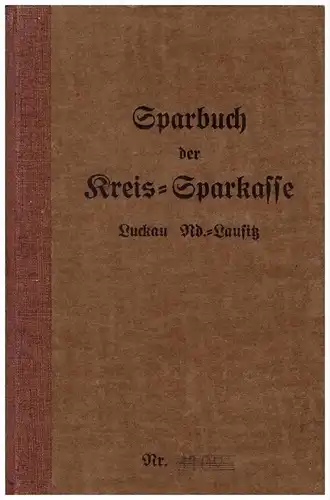 Sparbuch der Sparkasse Luckau , 1937-1946 , Melitta Wietusch , Bank !!!
