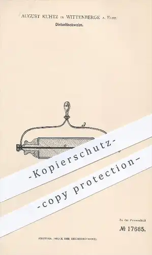 original Patent - A. Kuhtz , Wittenberge / Elbe , 1881 , Tintenlöschwalze , Tinte , Walze , Walzen , Löschpapier  Papier