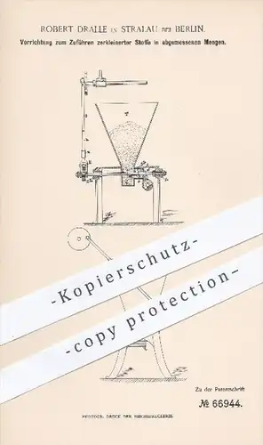 original Patent - R. Dralle , Stralau / Berlin , 1891 , Zuführen zerkleinerter Stoffe in abgemessenen Mengen , Pulver !