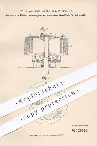 original Patent - Paul W. Meyer , Siegmar , 1901 , Schleifstein für Holzschleifer , Holz schleifen , Holzbearbeitung !!!