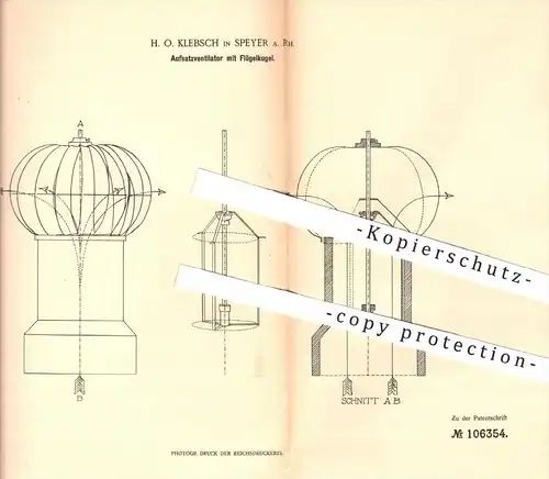 original Patent - H. O. Klebsch in Speyer , 1898 , Aufsatzventilator mit Flügelkugel , Ventilator , Gebläse , Lüftung !