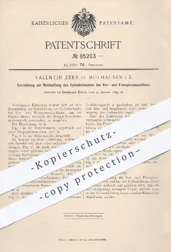 original Patent - V. Zerr , Mülhausen 1895 , Reinhaltung der Zylinderbäume an Vor- u. Feinspinnmaschinen , Spinnerei !!