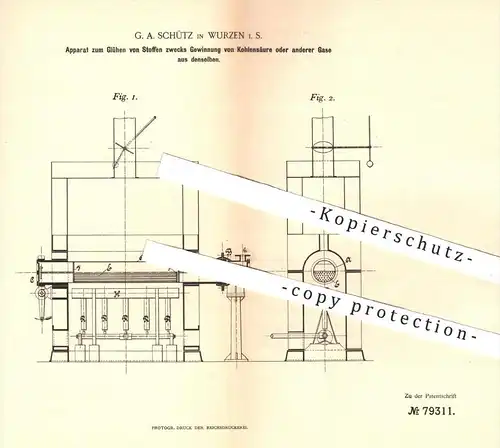 original Patent - G. A. Schütz , Wurzen , 1893 , Glühen von Stoffen zur Gewinnung von Kohlensäure , Gase , Chemie !!!