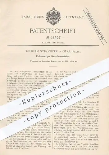 original Patent - W. Schönicke , Gera , Reuss , 1891 , Einkammeriger Dampfwasserheber , Pumpe , Pumpen , Dampf , Kessel