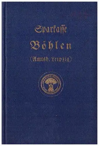 Sparbuch der Sparkasse Böhlen / Großdeuben , 1943 - 1944 , Adolf Böhme , Oberlehrer , Lehrer , Bank !!!