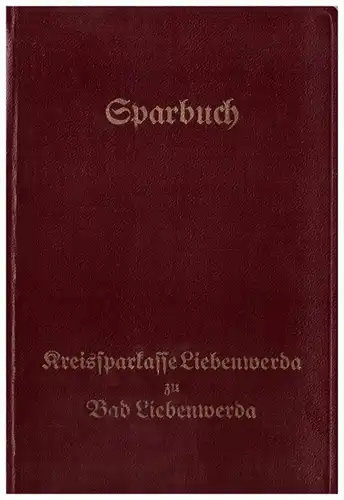 Sparbuch der Sparkasse Bad Liebenwerda , 1938 - 1943 , Lönitz !!!