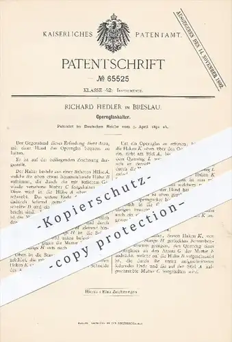 original Patent - Richard Fiedler , Breslau , 1892 , Opernglashalter , Opernglas , Operngucker , Oper , Optiker , Brille