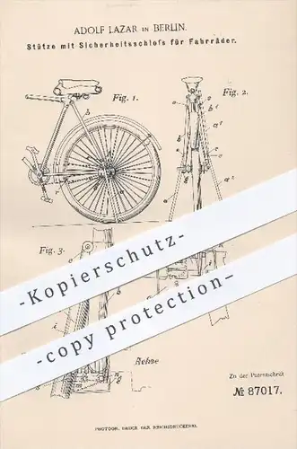 original Patent - Adolf Lazar in Berlin , 1895 , Stütze mit Sicherheitsschloss für Fahrräder , Fahrrad - Ständer !!!