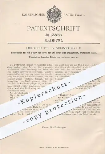 original Patent - Friedrich Veil in Strassburg , 1901 , Federhalter , Feder , Schreibfeder , Schreiben , Füllhalter !!!