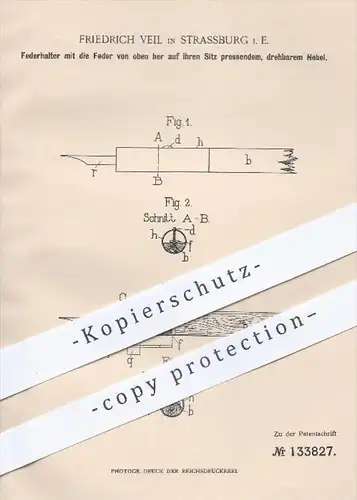 original Patent - Friedrich Veil in Strassburg , 1901 , Federhalter , Feder , Schreibfeder , Schreiben , Füllhalter !!!