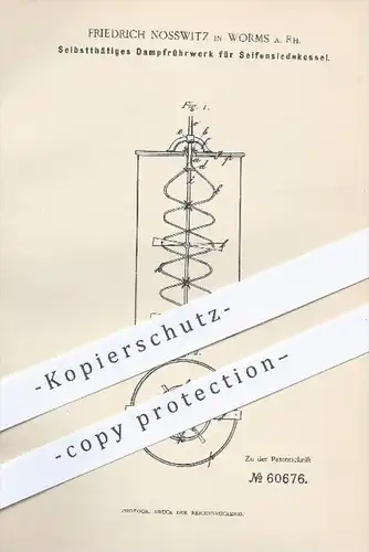 original Patent - Friedrich Nosswitz in Worms , 1891 , Selbsttätiges Dampfrührwerk für Seifensiedekessel , Seifen , Fett
